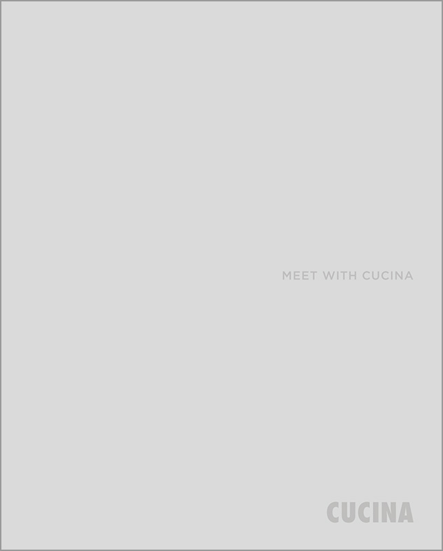 MEET WITH CUCINA